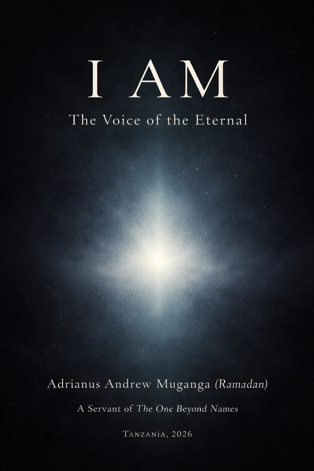 I AM: The Voice of the Eternal book by Adrianus Muganga